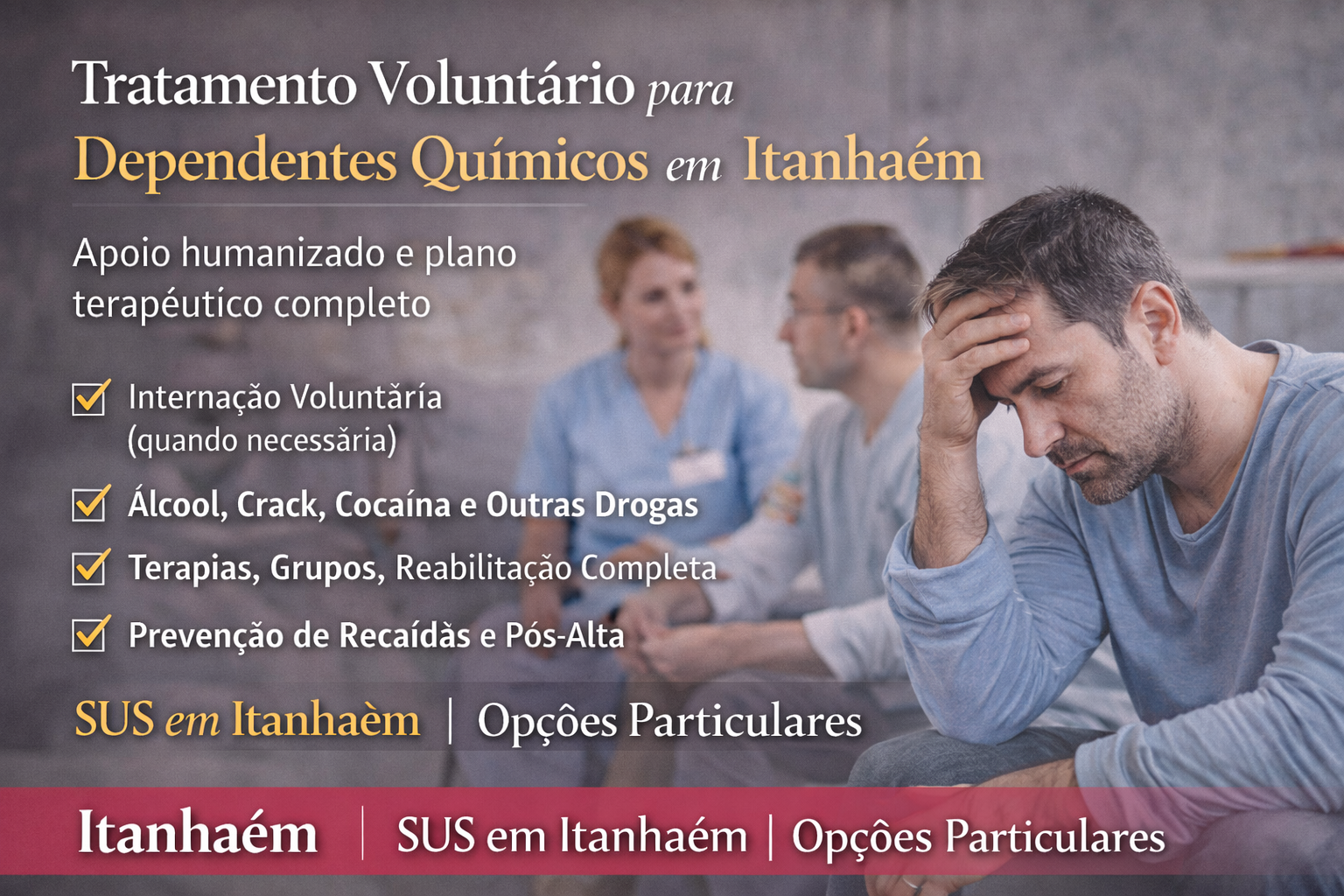 Tratamento voluntário para dependentes químicos em Itanhaém